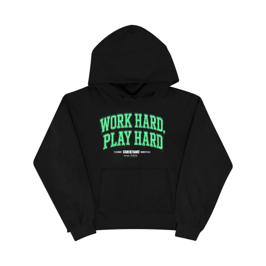 HOODIE TITRES | WORK HARD, PLAY HARD
